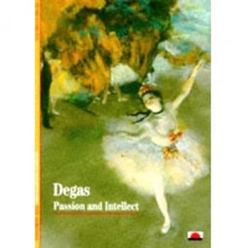 degas passion and intellect (new horizons) /anglais
