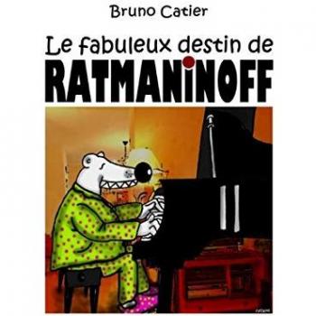 Le fabuleux destin de Ratmaninoff