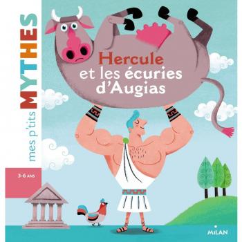 Mes p'tits contes/Mes p'tits mythes: Hercule et les ecuries d'Augias