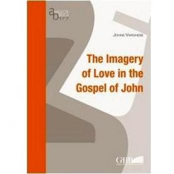 The imagery of love in the gospel of John