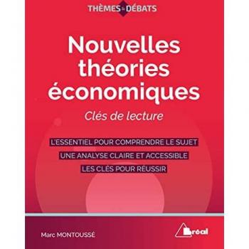 Nouvelles théories économiques: Clés de lecture