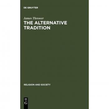 The Alternative Tradition: Religion and the Rejection of Religion in the Ancient World