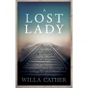 A Lost Lady;With an Excerpt by H. L. Mencken