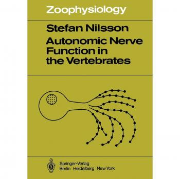 Nilsson, S.: Autonomic Nerve Function in the Vertebrates