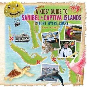 A (mostly) Kids' Guide to Sanibel & Captiva Islands and the Fort Myers Coast
