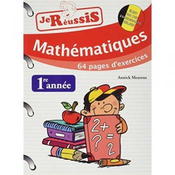 Je réussis mathématiques 1ère année