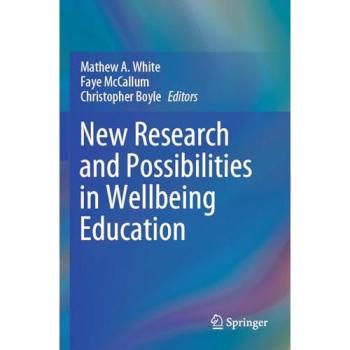 New Research and Possibilities in Wellbeing Education