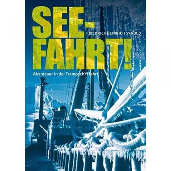 Seefahrt! Abenteuer in der Trampschifffahrt