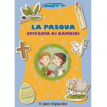 La Pasqua spiegata ai bambini. Il piccolo gregge