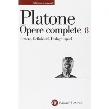 Opere complete. Lettere-Definizioni-Dialoghi spuri