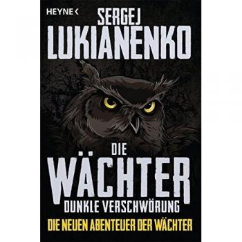 Sergej Lukianenko Die Wächter
