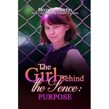 Martin, Mozelle: Girl Behind the Fence