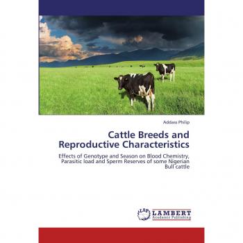 Cattle Breeds and Reproductive Characteristics: Effects of Genotype and Season on Blood Chemistry, Parasitic load and Sperm Reserves of some Nigerian Bull cattle