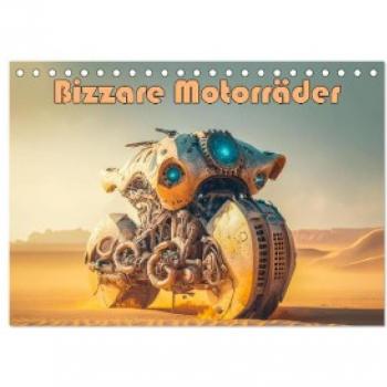 Bizzare Motorräder (Tischkalender 2024 DIN A5 quer) CALVENDO Monatskalender