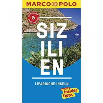 MARCO POLO Reiseführer Sizilien, Liparische Inseln: Reisen mit Insider-Tipps. Inklusive kostenloser Touren-App & Update-Service