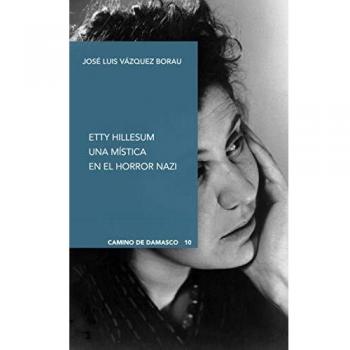 Etty Hillesum: Una mística en el horror nazi