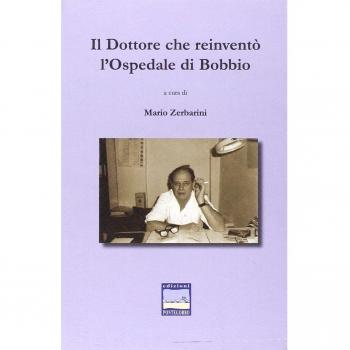 Il dottore che reinventò l'ospedale di Bobbio