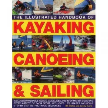 The Illustrated Handbook of Kayaking, Canoeing and Sailing : A Pr