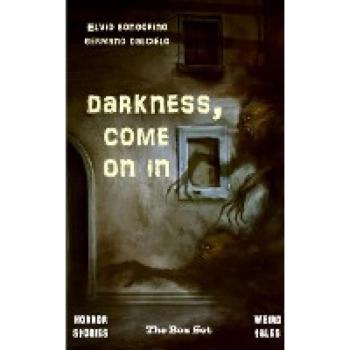 Darkness, come on in (Horror Stories