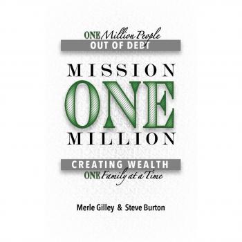 Mission One Million: Creating Wealth One Family at a Time
