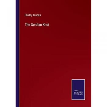 The Gordian Knot