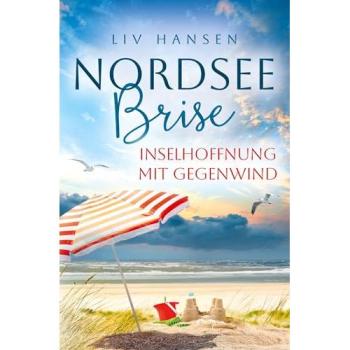 Inselhoffnung mit Gegenwind (Nordseebrise)