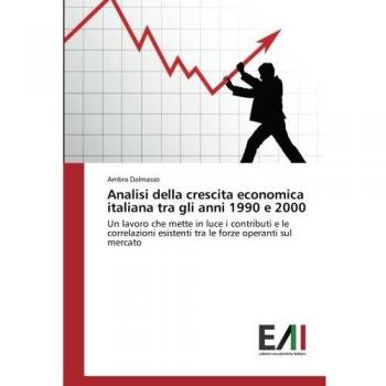 Dalmasso, Ambra: Analisi della crescita economica italiana tra gli anni 1990 e 2000