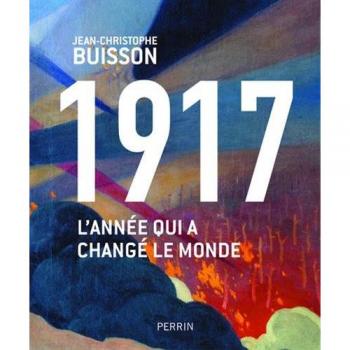 1917 l'année qui a changé le monde