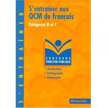 S'entraîner aux QCM de français : Catégories B et C