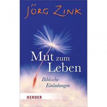Mut zum Leben
