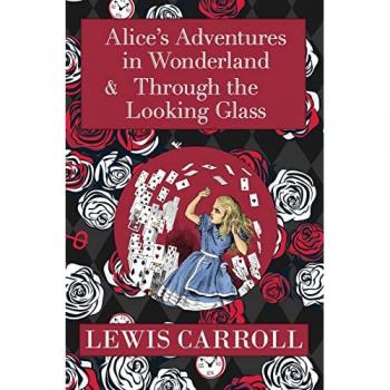 Lewis Carroll The Alice in Wonderland Omnibus Including Alice's Adventures in