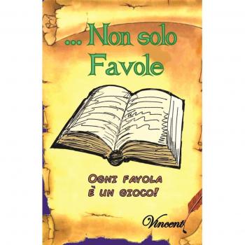 Non solo favole. Ogni favola è un gioco