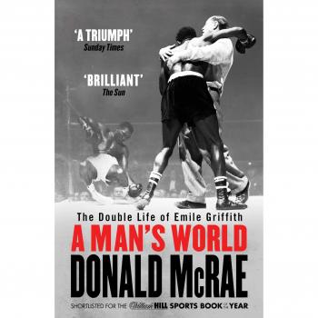 A Man's World: The Double Life of Emile Griffith by Donald Mcrae | Paperback