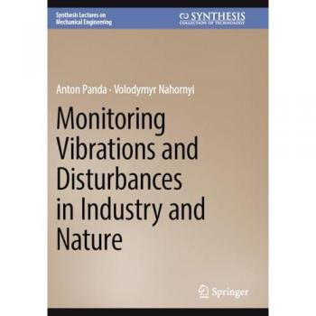 Monitoring Vibrations and Disturbances in Industry and Nature