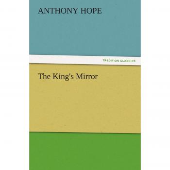 The King's Mirror (TREDITION CLASSICS)