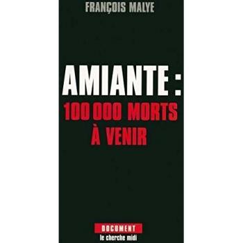 Amiante : 100 000 morts à venir