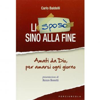 Li sposò sino alla fine