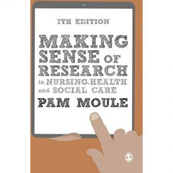 Making Sense of Research in Nursing, Health and Social Care