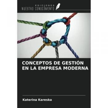 Kareska, Katerina: CONCEPTOS DE GESTIÓN EN LA EMPRESA MODERNA