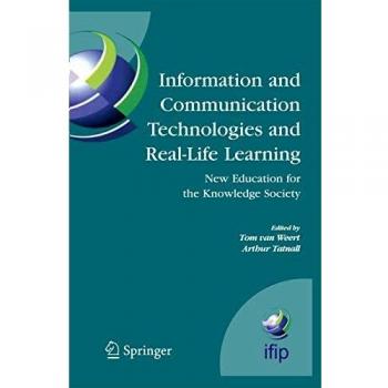 Information and Communication Technologies and Real-Life Learning: New Education for the Knowledge Society