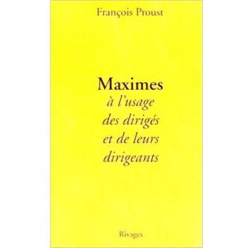 Maximes à l'usage des dirigés et de leurs dirigeants