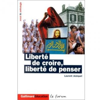 Liberté de croire, liberté de penser