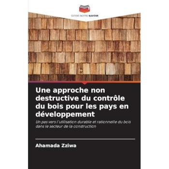 Zziwa, Ahamada: Une approche non destructive du contrôle du bois pour les pays en développement