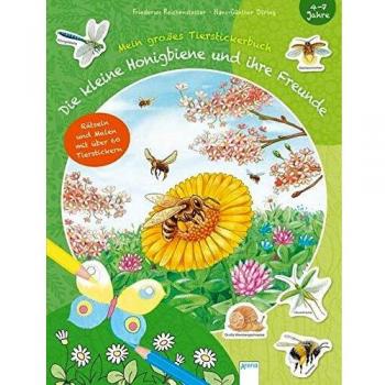 Friederun Reichenstetter Die Kleine Honigbiene Und Ihre Freunde: Mein Großes Tierstickerbuch