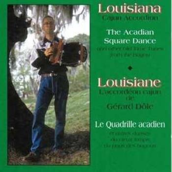 Louisiane Accordéon Cajun – Le Quadrille Acadien