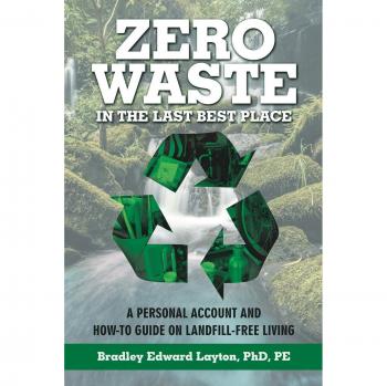 Zero Waste in the Last Best Place: A Personal Account and How-To Guide on Landfill-Free Living