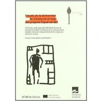 Estudis de la Universitat de Girona en el marc del projecte Equal ad-461