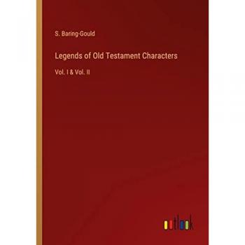 Legends of Old Testament Characters: Vol. I & Vol. II
