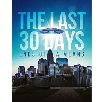 The Last 30 Days: Ends of a Means
