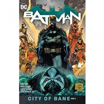 BATMAN VOL. 13: THE CITY OF BANE PART 2